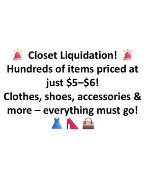 Closet liquidation!!!!